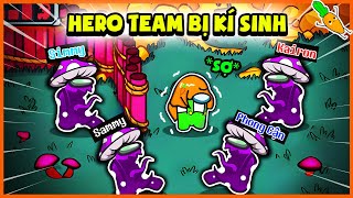 Kamui Và Hero Team Chơi Among Us NHƯNG BỊ KÍ SINH NẤM