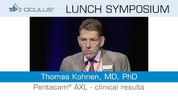 Thomas Kohnen, MD: Pentacam® AXL – clinical results