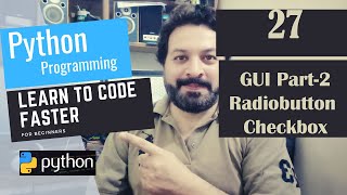 Python Tutorials For Beginners in Urdu + Hindi (2020) | Topic 27. GUI Part-2 (RadioButton,Checkbox)