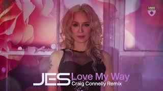 JES - Love My Way (Craig Connelly Remix)