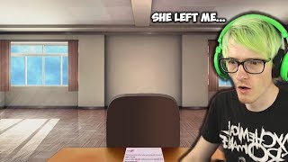 We made monika so mad that she actually left us and never came back...