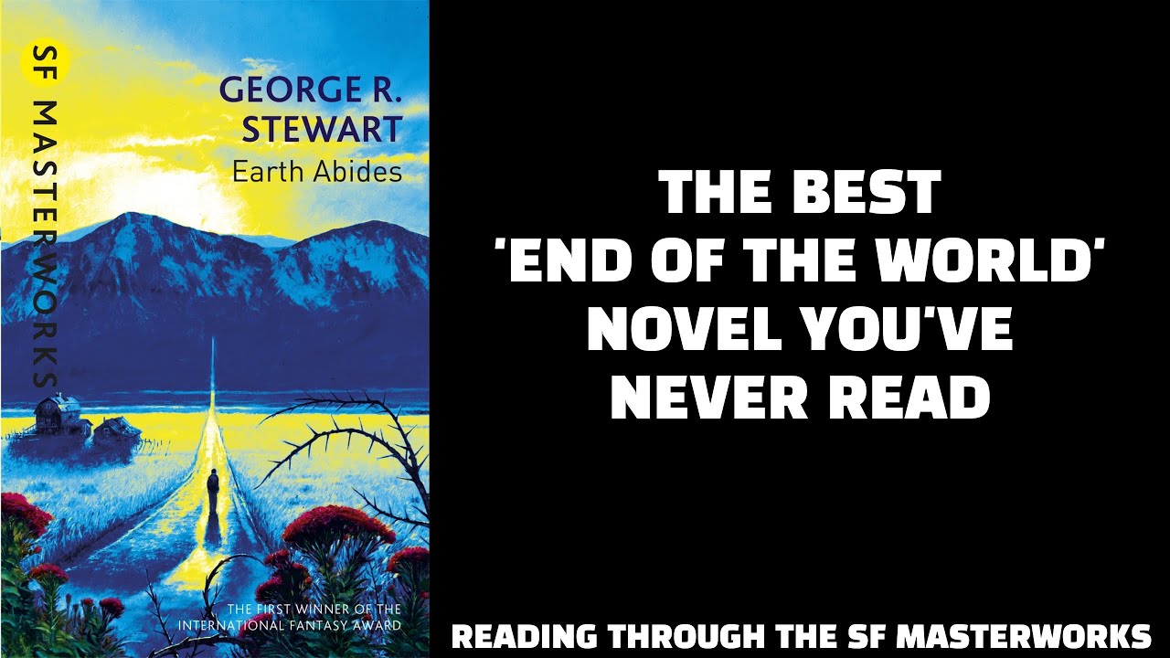 The Best 'End of the World' Novel You've Never Read. Earth Abides by