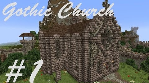 Gothic Church Tutorial Part 1