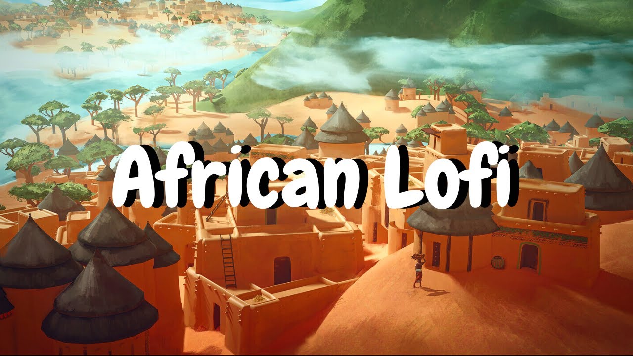 ⁣Chill Lofi Afrobeats Music 🌴 African Lofi Village Mix