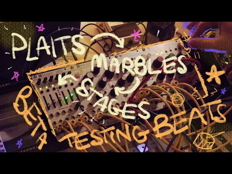 Mutable Instruments Plaits, Marbles & Stages Self-Patched Modular Beta Testing Beats
