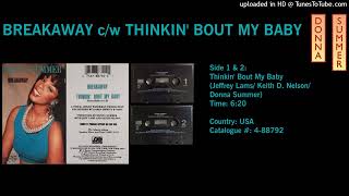 Donna Summer - Thinkin&#39; Bout My Baby (Album Version)