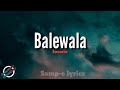 Balewala - loonie (samp-e lyrics)