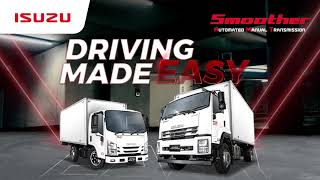 ISUZU SMOOTHER SERIES - DRIVING MADE EASY