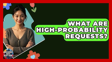 What Are High-Probability Requests? - Answers About Autism