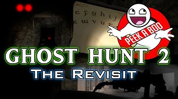Scary Gmod Maps: Ghost Hunt 2: The Revisit