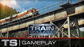 Train Simulator 2016 Gameplay: The Feather River Canyon