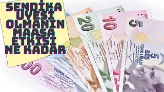 Sendi̇ka Üyesi̇ Olmanin Maaşa Etki̇si̇ Mevzuat Ve Yönetmeli̇kler