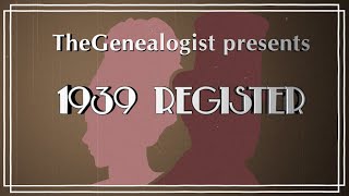 TheGenealogist presents the 1939 Register