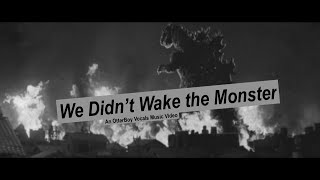 OtterBoy Vocals VA - We Didn't Wake the Monster (Godzilla Fan/Billy Joel Parody Music Video)