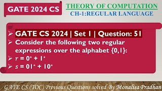 GATE CS 2024 | Set 1 | Question: 51 Consider the following two regular expressions over the alphabet