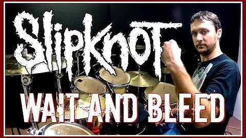 Wait and Bleed Drums version - Drums performance video thumbnail
