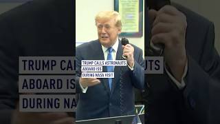 Trump Calls Astronauts Aboard ISS During NASA Visit