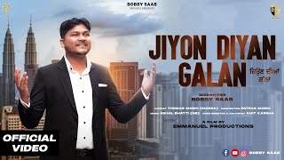 Jiyon Diyan Galan || Bobby Saab || Official Video || New Masih Song 2024 || Nikhil NB