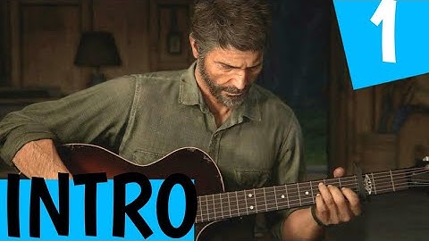 The Last Of Us Part 2 Gameplay Walkthrough INTRO - IT