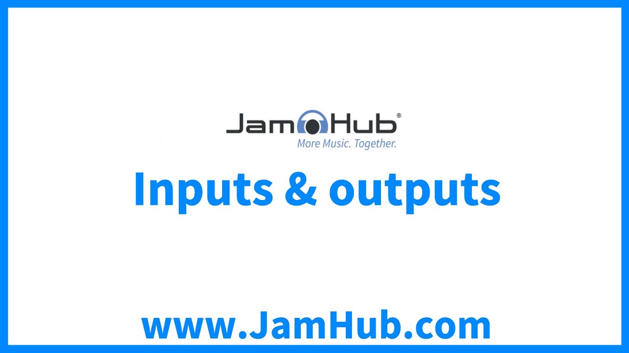 JamHub studios: Inputs & outputs