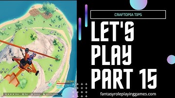 Craftopia - Beginners Playthrough Part 15 | Lizard Gunner and Island Of Valley Tour