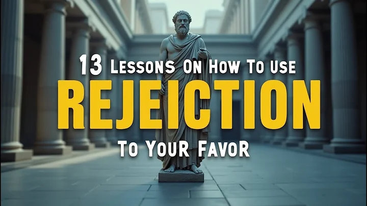 13 Lessons On How To Use Rejection To Your Favor | Stoicism