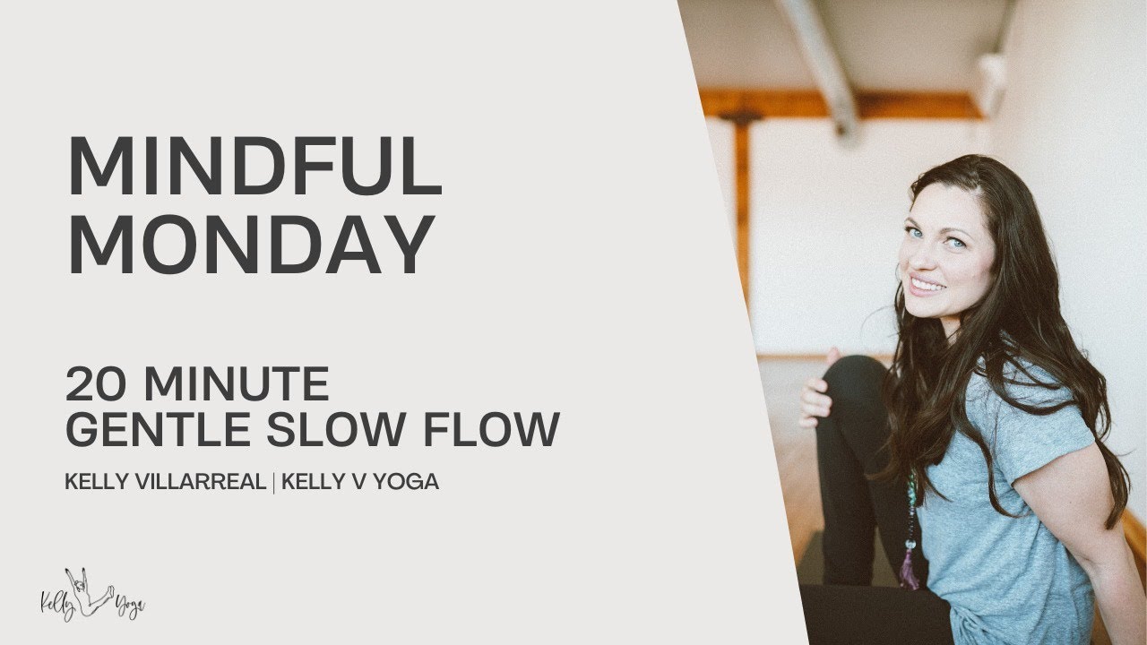 20 Minute Gentle Slow Flow for All Levels | Kelly V Yoga - YouTube