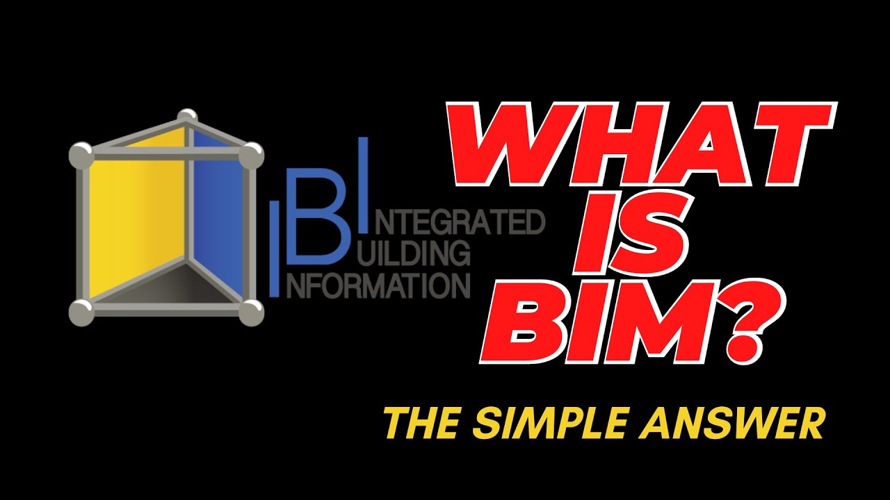 WHAT IS BIM | BIM EXPLAINED | A MUST SEE VIDEO 2022 |