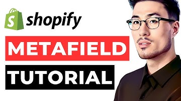 Metafields Shopify Tutorial