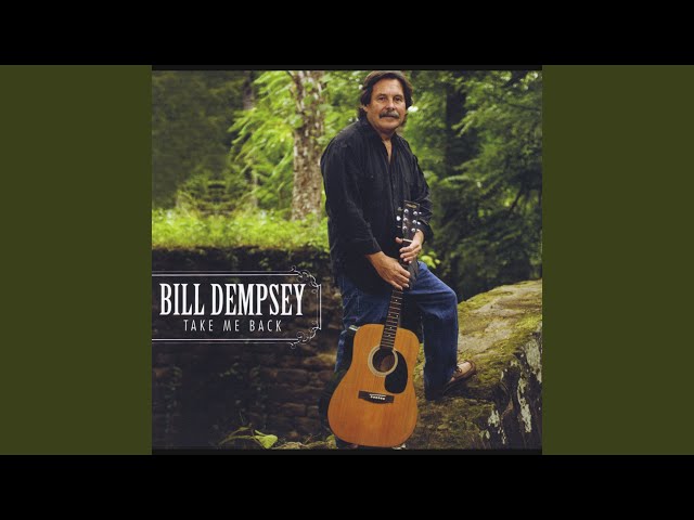 Bill Dempsey - Long Time Travelin'