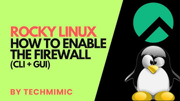 How to enable the FIREWALL in ROCKY LINUX