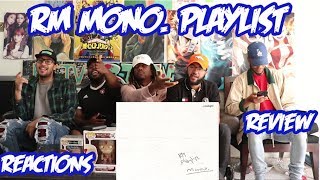 RM Mono Playlist Full Reaction/Review