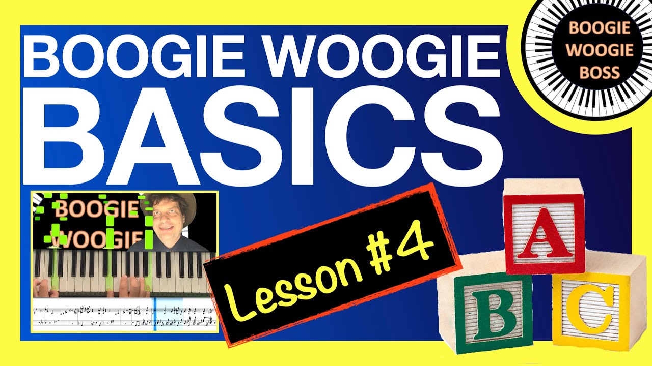 BOOGIE WOOGIE BASICS (Lesson #4) - YouTube