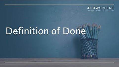 Definition of Done (DoD)