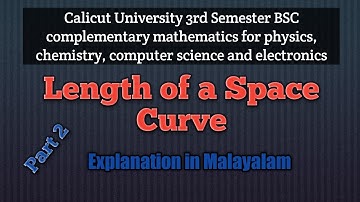 Arc Length of a Curve | 3rd sem BSC complementary mathematics | Calicut University | Part 2