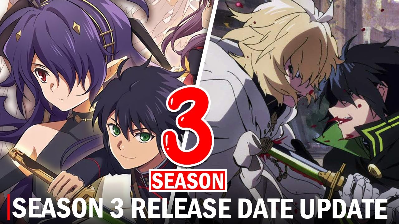 Seraph of the End Season 3 Release Date Confirmed !!? (2023