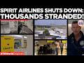 "WE ARE DESPERATE": Spirit Airlines Shuts Down Amid Fuel Surge, Leaving Stranded Passengers Behind