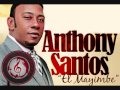 Antony Santos-Me Enamoro (Nueva De 2012)