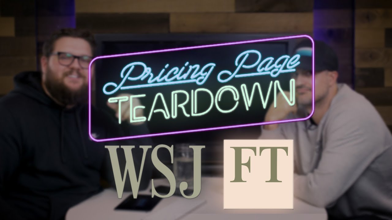 The Wall Street Journal vs. The Financial Times | Pricing Page Teardown
