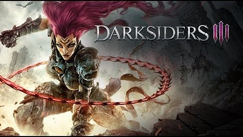 Darksiders 3 Walkthrough(Apocalyptic Difficulty)Part 1 ENVY BOSS FIGHT-No Commentary
