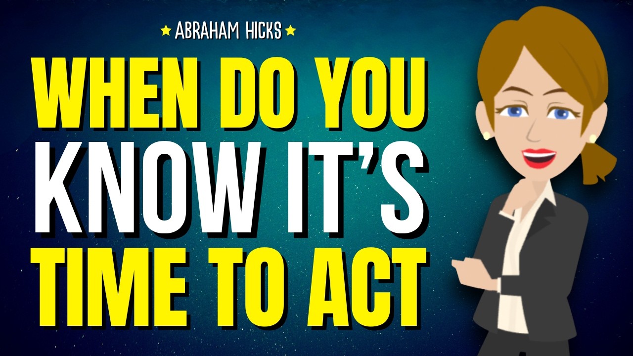 Когда вы понимаете, что пора действовать? ✨ Абрахам Хикс, 2026