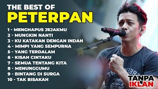 The Best of PETERPAN Full Album - Lagu Terbaik Sepanjang Masa | Menghapus Jejakmu