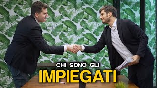 GLI IMPIEGATI - Il Documentario