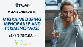 Managing Migraine During Menopause and Perimenopause - Migraine Master Class: Webinar 15