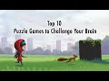 Top 10 puzzle games to challenge your brain