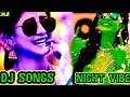 Dj song tamil night vibes remix tamil