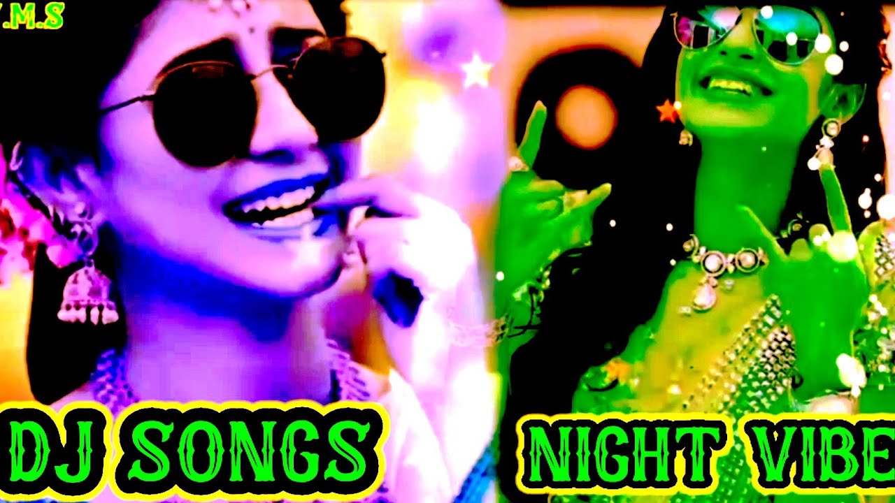 .....DJ SONG TAMIL NIGHT VIBES REMIX TAMIL.....