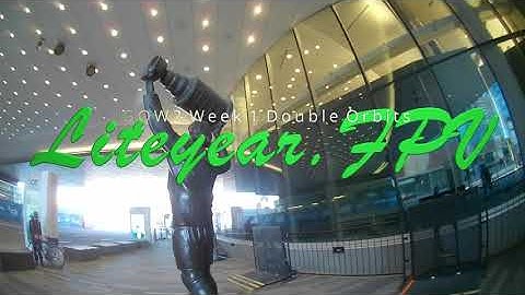 Liteyear.FPV IGOW Week 1 Double Double Orbits