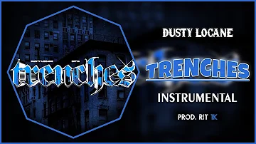DUSTY LOCANE & Ditta - TRENCHES | Instrumental [Prod. RIT 1K]