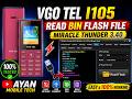 VGO TEL I105 Read Bin Flash File | Miracle Thunder 3.40 | Ayan Mobile Tech